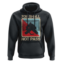 Ice Hockey Goalie Vintage Retro Gift Hoodie You Shall Not Pass - Wonder Print Shop