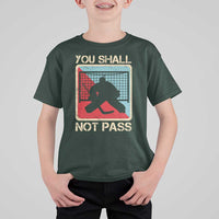 Ice Hockey Goalie Vintage Retro Gift T Shirt For Kid You Shall Not Pass - Wonder Print Shop
