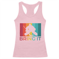 Vintage Ice Hockey Goalie Racerback Tank Top Bring It Quote Gift For Fan - Wonder Print Shop