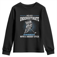 Never Underestimate An Old Man With A Hockey Stick Youth Sweatshirt Ice Hockey Gift - Wonder Print Shop