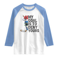My Goal Is To Deny Yours Raglan Shirt Ice Hockey Helmet Christmas Gift - Wonder Print Shop