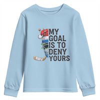 My Goal Is To Deny Yours Youth Sweatshirt Ice Hockey Helmet Christmas Gift - Wonder Print Shop