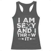 Funny Sexy Dart Player Joke Racerback Tank Top I Am Sexy And I Throw It - Wonder Print Shop