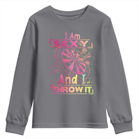 I Am Sexy And I Throw It Youth Sweatshirt Sexy Dart Player Gift - Wonder Print Shop