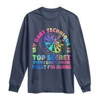 My Dart Technique Is Top Secret Long Sleeve Shirt Vintage Tie Dye Dart Lover - Wonder Print Shop