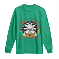 Funny Skeleton Darts Player Beer Lover Long Sleeve Shirt That Is Why I Am Here - Wonder Print Shop