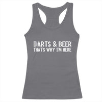 Funny Darts And Beer That Is Why I Am Here Racerback Tank Top Dartist Beer Lover - Wonder Print Shop