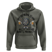 My Drinking Team Has A Darts Problem Hoodie Funny Darts Player Team - Wonder Print Shop