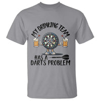 My Drinking Team Has A Darts Problem T Shirt Funny Darts Player Team - Wonder Print Shop
