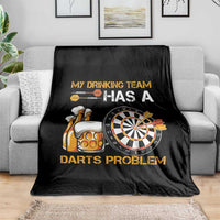 Funny Beer Drinking Darts Problem Throw Blanket Dart Player Team Gift - Wonder Print Shop