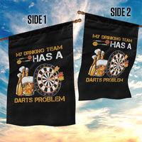 Funny Beer Drinking Darts Problem Garden Flag Dart Player Team Gift - Wonder Print Shop