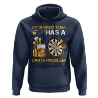 Funny Beer Drinking Darts Problem Hoodie Dart Player Team Gift - Wonder Print Shop