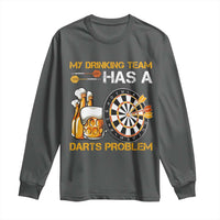 Funny Beer Drinking Darts Problem Long Sleeve Shirt Dart Player Team Gift - Wonder Print Shop