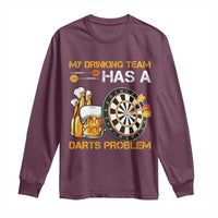 Funny Beer Drinking Darts Problem Long Sleeve Shirt Dart Player Team Gift - Wonder Print Shop