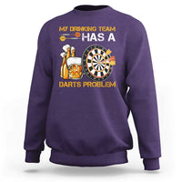 Funny Beer Drinking Darts Problem Sweatshirt Dart Player Team Gift - Wonder Print Shop