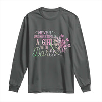 Never Underestimate A Girl With Dart Long Sleeve Shirt Sports Lover Gift - Wonder Print Shop
