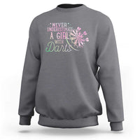 Never Underestimate A Girl With Dart Sweatshirt Sports Lover Gift - Wonder Print Shop