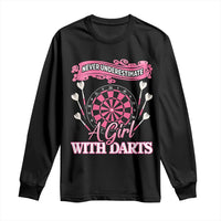 Never Underestimate A Girl Dart Player Gift Idea Long Sleeve Shirt - Wonder Print Shop