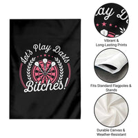 Lets Play Darts Bitches Garden Flag Funny Female Dartist Gift - Wonder Print Shop