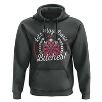Lets Play Darts Bitches Hoodie Funny Female Dartist Gift - Wonder Print Shop