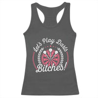 Lets Play Darts Bitches Racerback Tank Top Funny Female Dartist Gift - Wonder Print Shop