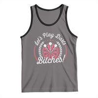 Lets Play Darts Bitches Tank Top Funny Female Dartist Gift - Wonder Print Shop