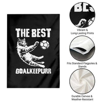 The Best Cat Goalkeeper Garden Flag Soccer Player Gift