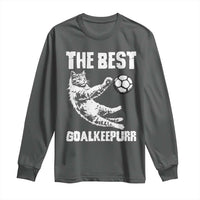 The Best Cat Goalkeeper Long Sleeve Shirt Soccer Player Gift