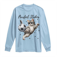 Purrfect Striker Long Sleeve Shirt Funny Cat Soccer Player Gift