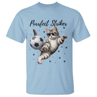 Purrfect Striker T Shirt Funny Cat Soccer Player Gift