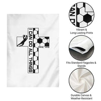 I Can Do All Things Through Soccer Christian Faith Gift Garden Flag