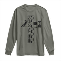 I Can Do All Things Through Soccer Christian Faith Gift Long Sleeve Shirt