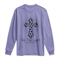 Be The Light Matthew 5 14 Long Sleeve Shirt Christian Soccer Faith Gift