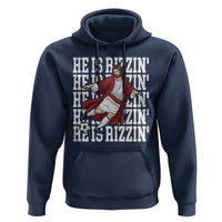 He Is Rizzin Hoodie Funny Christian Soccer Lover Gift