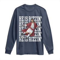 He Is Rizzin Long Sleeve Shirt Funny Christian Soccer Lover Gift