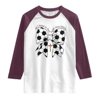 All I Need Is God Faith And Soccer Raglan Shirt Christian Gift