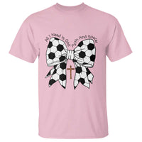 All I Need Is God Faith And Soccer T Shirt Christian Gift
