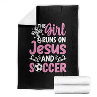 This Girl Runs On Jesus And Soccer Throw Blanket Christian Soccer Mom