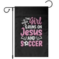 This Girl Runs On Jesus And Soccer Garden Flag Christian Soccer Mom