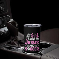 This Girl Runs On Jesus And Soccer Tumbler Cup Christian Soccer Mom
