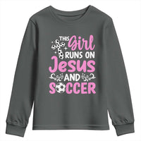 This Girl Runs On Jesus And Soccer Youth Sweatshirt Christian Soccer Mom