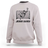 Jesus Saves Sweatshirt Funny Christian Soccer Goalie