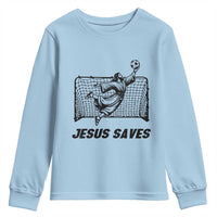 Jesus Saves Youth Sweatshirt Funny Christian Soccer Goalie
