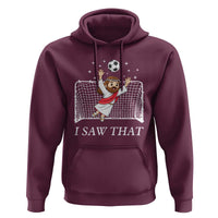 I Saw That Hoodie Funny Jesus Goalie Soccer Player