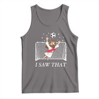 I Saw That Tank Top Funny Jesus Goalie Soccer Player