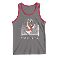 I Saw That Tank Top Funny Jesus Goalie Soccer Player
