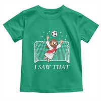 I Saw That Toddler T Shirt Funny Jesus Goalie Soccer Player