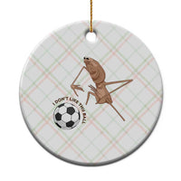 Funny Marcus The Worm Soccer Lover Ceramic Ornament I Do Not Like This Ball