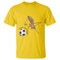 Funny Marcus The Worm Soccer Lover T Shirt I Do Not Like This Ball