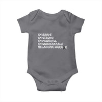 I Am Brave Strong Powerful Unbreakable Baby Onesie Melanoma Warrior Support